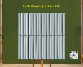 Gạch Mosaic Que Đũa 313x295x7mm - 139